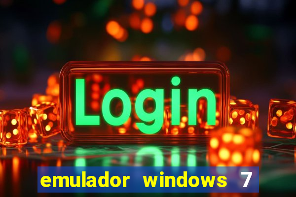 emulador windows 7 32 bits